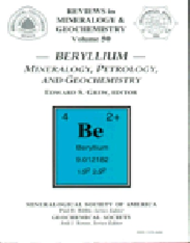 Beryllium: mineralogy, petrology, and geochemistry