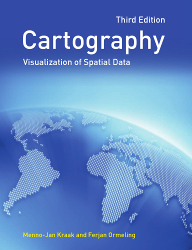 Cartography: Visualization of Geospatial Data, 3rd Edition