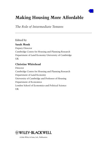 Making Housing more Affordable: The role of intermediate tenures (Real Estate Issues)