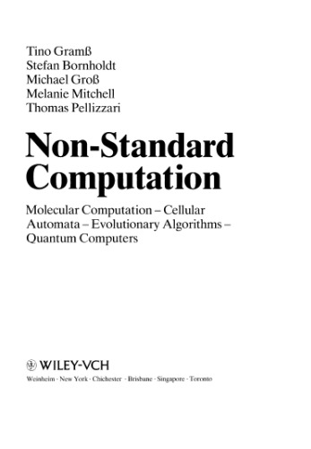 Non-standard computation: molecular computation, cellular automata, evolutionary algorithms, quantum computers