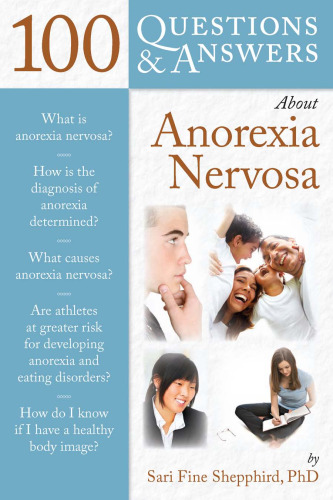100 Questions & Answers About Anorexia Nervosa  