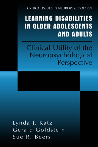 Learning Disabilities in Older Adolescents and Adults: Clinical Utility of the Neuropsychological Perspective  