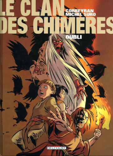 Le clan des chimères, Tome 6 : Oubli