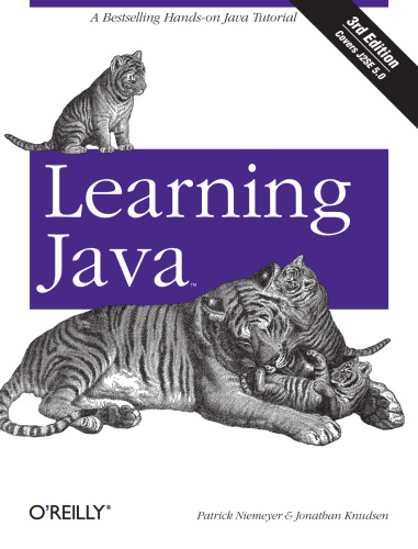 Learning Java, 3rd Edition (Covers J2SE 5.0)