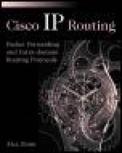 Cisco IP Routing: Packet Forwarding and Intra-domain Routing Protocols  