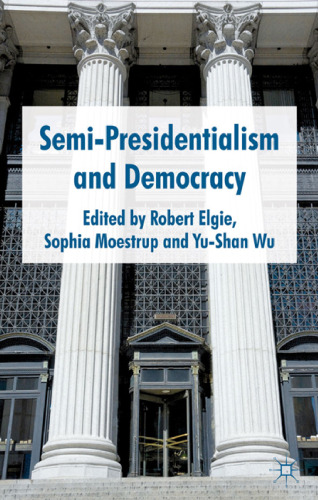 Semi-Presidentialism and Democracy  