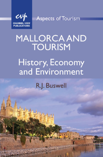 Mallorca and Tourism: History, Economy and Environment (Aspects of Tourism)