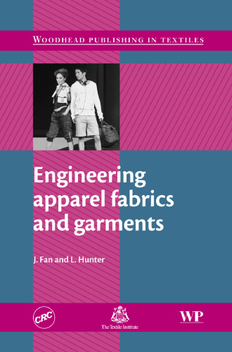 Engineering Apparel Fabrics and Garments (Woodhead Publishing Series in Textiles)