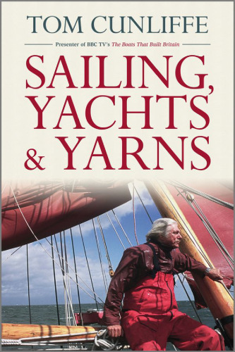 Sailing, Yachts and Yarns  