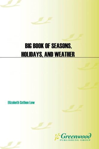 Big Book of Seasons, Holidays, and Weather: Rhymes, Fingerplays, and Songs for Children  