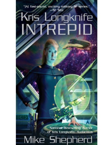 Intrepid (Kris Longknife, Book 6)  