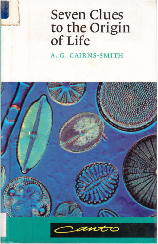 Seven Clues to the Origin of Life: A Scientific Detective Story ()