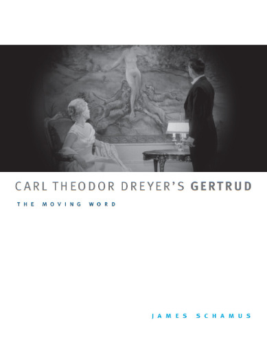 Carl Theodor Dreyer's Gertrud: The Moving Word (McLellan Books)