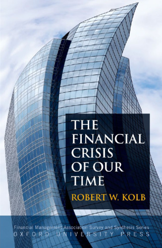 The Financial Crisis of Our Time (Financial Management Association Survey and Synthesis)  