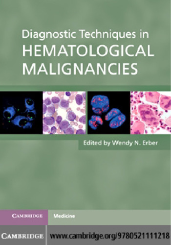 Diagnostic Techniques in Hematological Malignancies 1st edition 2010  