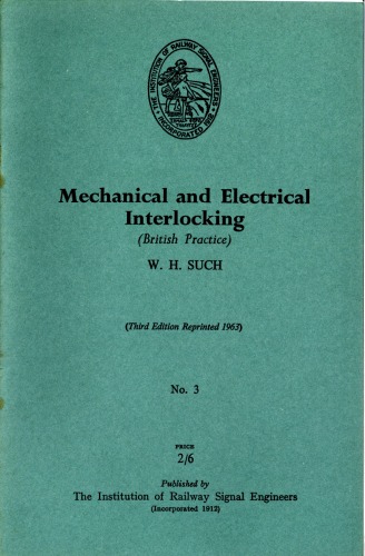 IRSE Green Book No.3 Mechanical and Electrical Interlocking (British Practice) 1949, reprint 1963  