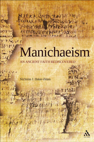 Manichaeism: An Ancient Faith Rediscovered