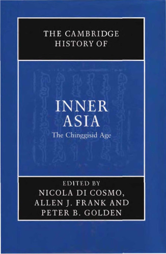 The Cambridge History of Inner Asia: the Chinggisid Age  