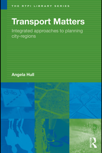 Transport Matters: Integrated Approaches to Planning City-Regions  