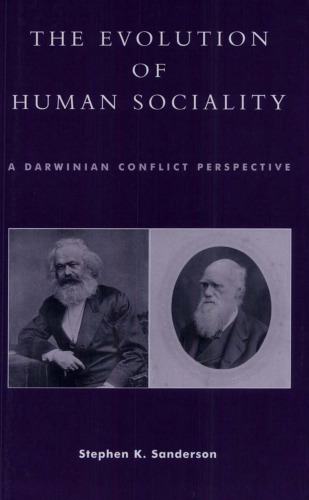 The Evolution of Human Sociality: A Darwinian Conflict Perspective  