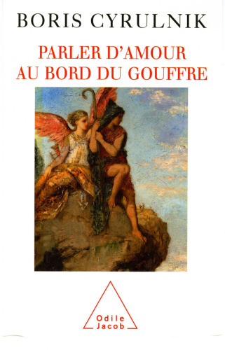 Parler d'amour au bord du gouffre