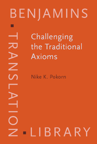 Challenging the Traditional Axioms: Translation into a Non-mother Tongue  