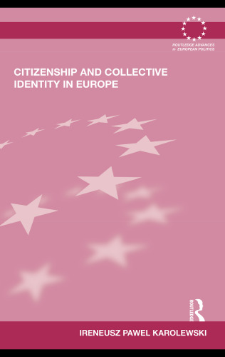 Citizenship and Collective Identity in Europe (Routledge Advances in European Politics)