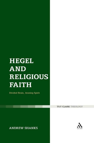 Hegel and Religious Faith: Divided Brain, Atoning Spirit
