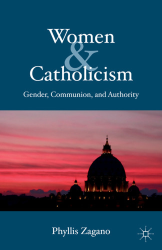 Women & Catholicism: Gender, Communion, and Authority  