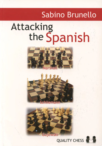 Attacking the Spanish: Marshall, Schliemann & Gajewski  