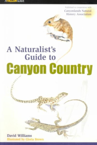 Naturalist's Guide to Canyon Country