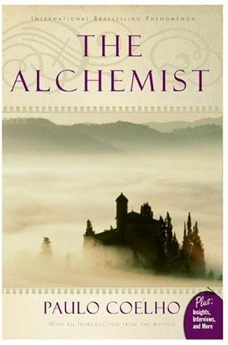 The Alchemist: A Fable About Following Your Dream