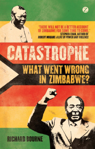 Catastrophe: What Went Wrong in Zimbabwe?  