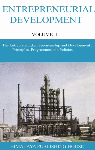 Entrepreneurial Development VOLUME 1 The Entrepreneur, Entrepreneurship and Development Principles, Programmes and Policies