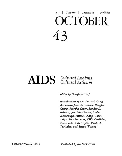 October journal No.43 Winter (1987) - AIDS: Cultural Analysis Cultural Activism