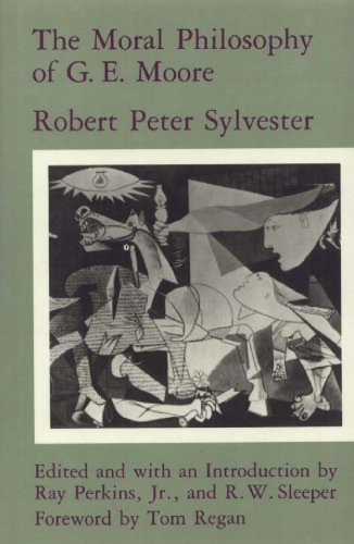 The Moral Philosophy Of G. E. Moore  