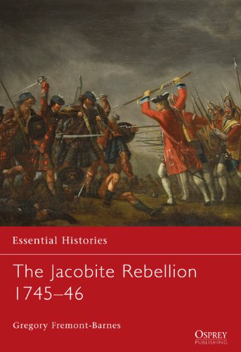 The Jacobite Rebellion 1745-46 (Essential Histories 72)  