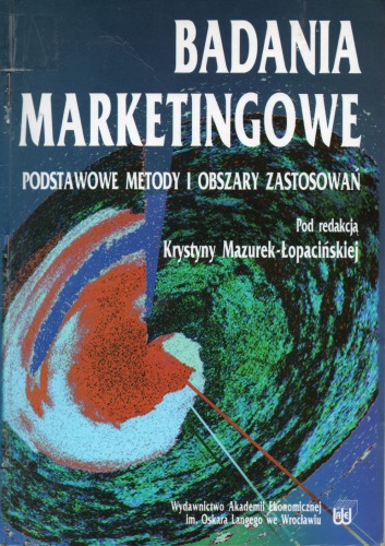 Badania marketingowe: podstawowe metody i obszary zastosowań