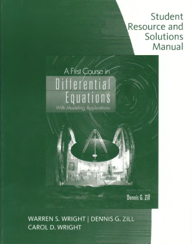 Student Resource with Solutions Manual for Zill's A First Course in Differential Equations, 9th