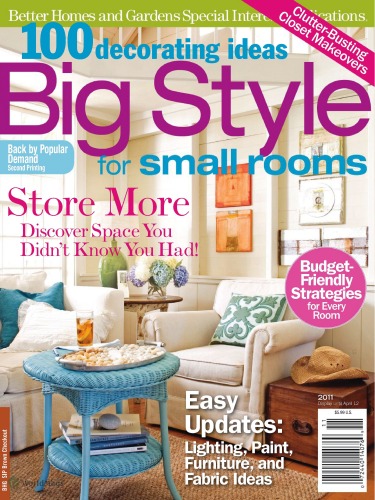 100 Decorating Ideas: Big Style for Small Rooms - Better Homes and Gardens Special Interest Publication  
