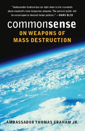 Common Sense on Weapons of Mass Destruction