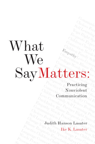 What We Say Matters: Practicing Nonviolent Communication  