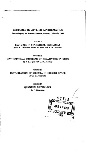 Lectures in Applied Mathematics, Proceedings of the Summer Seminar, Boulder, Colorado, 1960, Vol 2: Mathematical Problems of Relativistic Physics
