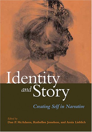 Identity and story: creating self in narrative