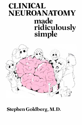 Clinical Neuroanatomy Made Ridiculously Simple (MedMaster Series)  
