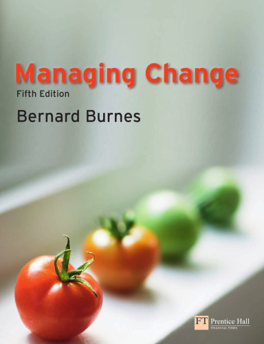 Managing Change: A Strategic Approach to Organizational Dynamics, 5th Edition  