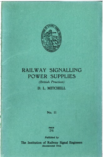 IRSE Green Book No.11 Railway Signalling Power Supplies 1952
