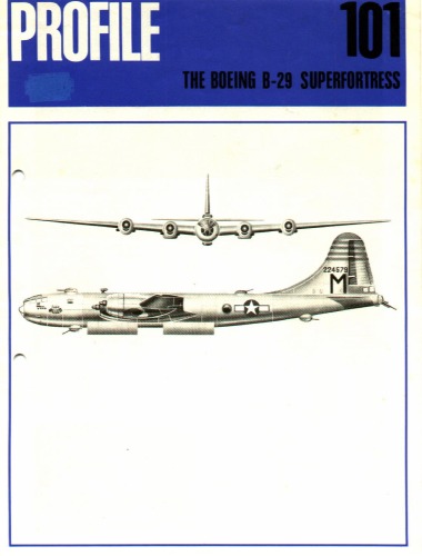 The Boeing B-29 Superfortress (Profile Publications Number 101)