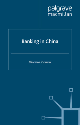 Banking in China (Palgrave Macmillan Studies in Banking and Financial Institutions)  