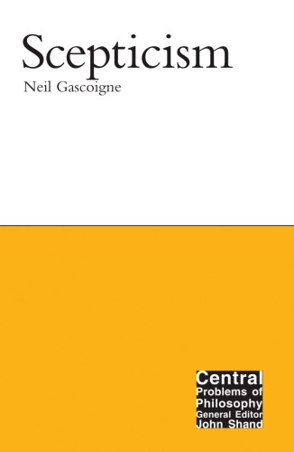 Scepticism (Central Problems of Philosophy)